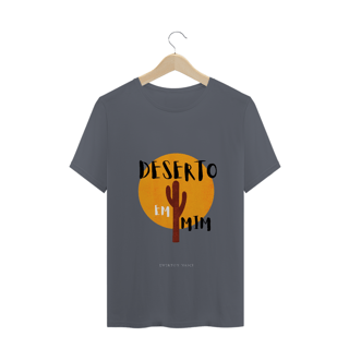 Nome do produto Camiseta Masculina Ewerton Nasci - Deserto em Mim