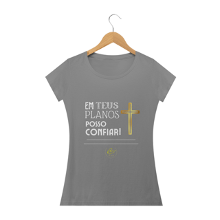 Nome do produto Camiseta feminina Max Caleb - Em Teus planos posso confiar