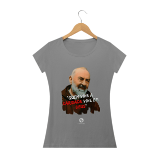 Nome do produto Camiseta Feminina Gabriel Dilins - Quem vive a Caridade