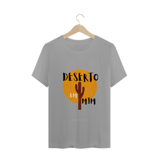 Nome do produto Camiseta Masculina Ewerton Nasci - Deserto em Mim