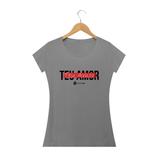 Nome do produto Camiseta Feminina Phelippe Luz - Teu Amor
