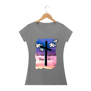 Nome do produto Camiseta Feminina Claudia Bastos - Eu Vou Esperar com Fé
