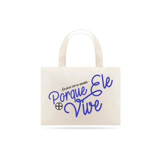 Nome do produto EcoBag Felipe D'aloia - Porque Ele Vive