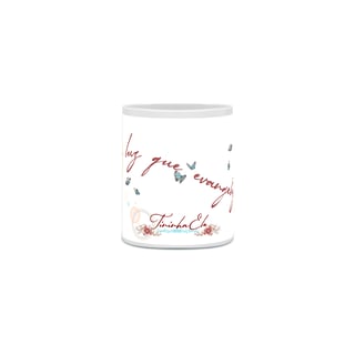 Nome do produto Caneca Tininha Elo - Seja Luz que evangeliza