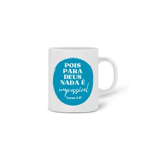 Nome do produto Caneca Cris Margaridi - Nada é impossível