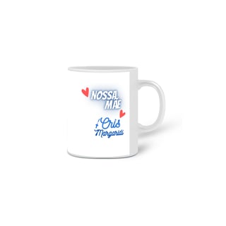 Nome do produto Caneca Cris Margaridi - Nossa Mãe