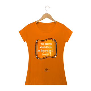 Nome do produto Camiseta Feminina Max Caleb - Não importa a Turbulência