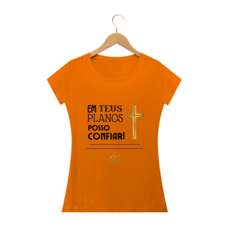 Nome do produto Camiseta feminina Max Caleb - Em Teus planos posso confiar