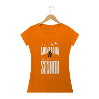 Nome do produto Camiseta Feminina Ewerton Nasci - Subo A Montanha