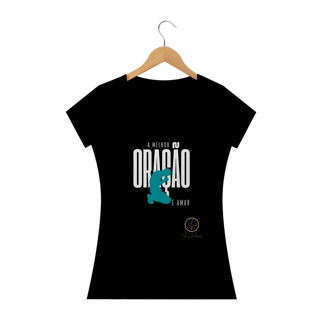 Nome do produto Camiseta feminina Ivan Domingos -  A melhor oração