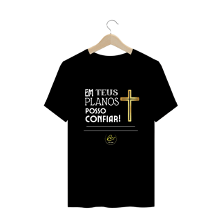Nome do produto Camiseta Plus Size Max Calleb - Em Teus Planos Posso Confiar
