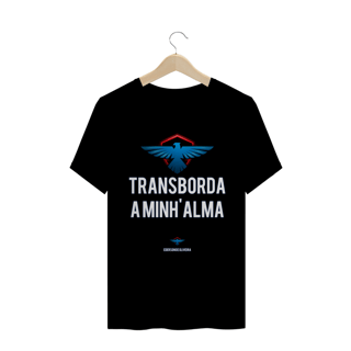 Nome do produto Camiseta Ederson de Oliveira  - Transborda minha alama