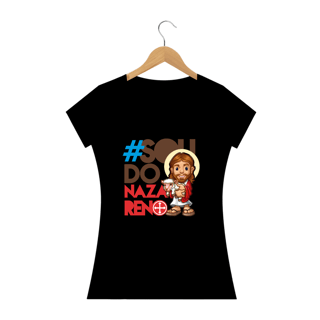 Nome do produto Camiseta Feminina Felipe D'Aloia - Sou do Nazareno