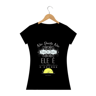Nome do produto Camiseta Feminina Rose Teixeira - Não Desista