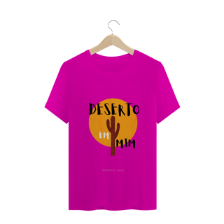 Nome do produto Camiseta Masculina Ewerton Nasci - Deserto em Mim