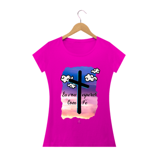 Nome do produto Camiseta Feminina Claudia Bastos - Eu Vou Esperar com Fé
