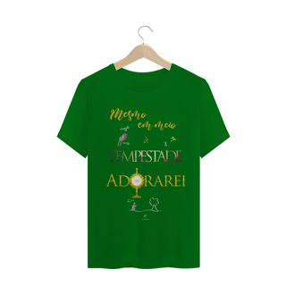 Nome do produto Camiseta Masculina Claudia Bastos - Mesmo Em Meio A Tempestade Adorarei