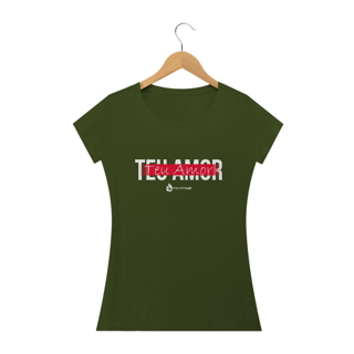 Nome do produto Camiseta Feminina Phelippe Luz - Teu Amor