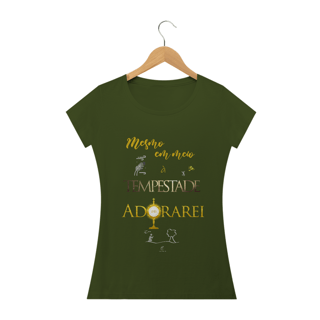 Nome do produto Camiseta Feminina Claudia Bastos - Mesmo Em Meio A Tempestade Adorarei