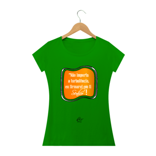 Nome do produto Camiseta Feminina Max Caleb - Não importa a Turbulência