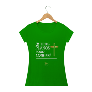 Nome do produto Camiseta feminina Max Caleb - Em Teus planos posso confiar