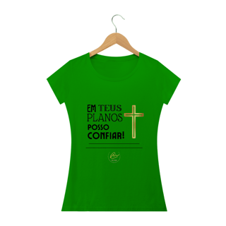 Nome do produto Camiseta feminina Max Caleb - Em Teus planos posso confiar
