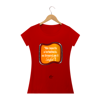 Nome do produto Camiseta Feminina Max Caleb - Não importa a Turbulência