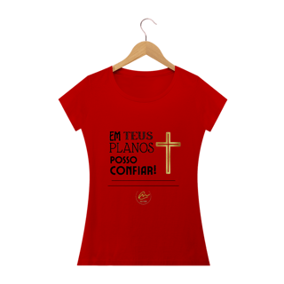 Nome do produto Camiseta feminina Max Caleb - Em Teus planos posso confiar
