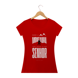 Nome do produto Camiseta Feminina Ewerton Nasci - Subo A Montanha