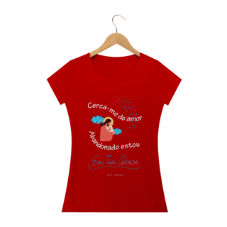 Nome do produto Camiseta Feminina Rose Teixeira - Cerca-me de Amor