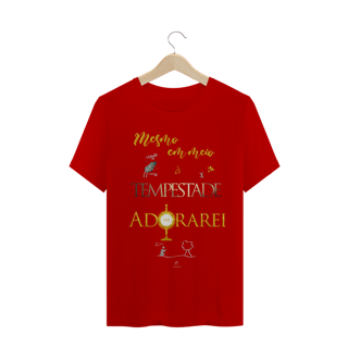 Nome do produto Camiseta Masculina Claudia Bastos - Mesmo Em Meio A Tempestade Adorarei