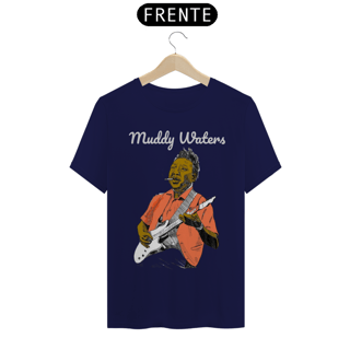 Nome do produto Muddy Waters