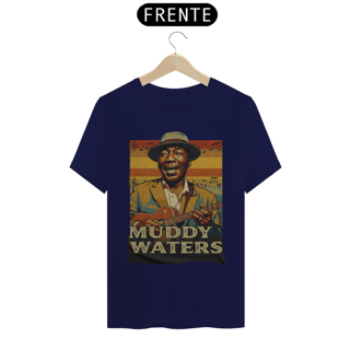 Nome do produto Muddy Waters