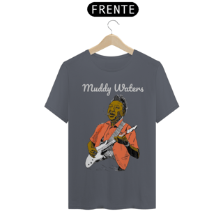 Nome do produto Muddy Waters