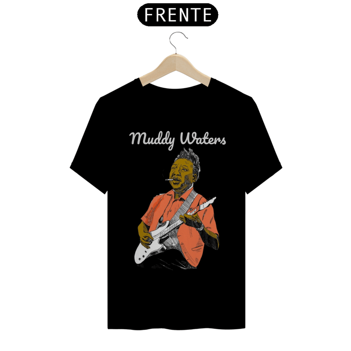 Nome do produto: Muddy Waters