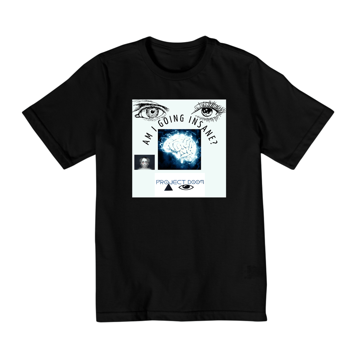 Nome do produto: Quality Infantil II Projetc Doom Am I Going Insane