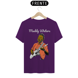 Nome do produto Muddy Waters