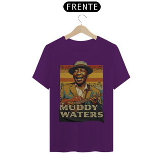 Nome do produto Muddy Waters