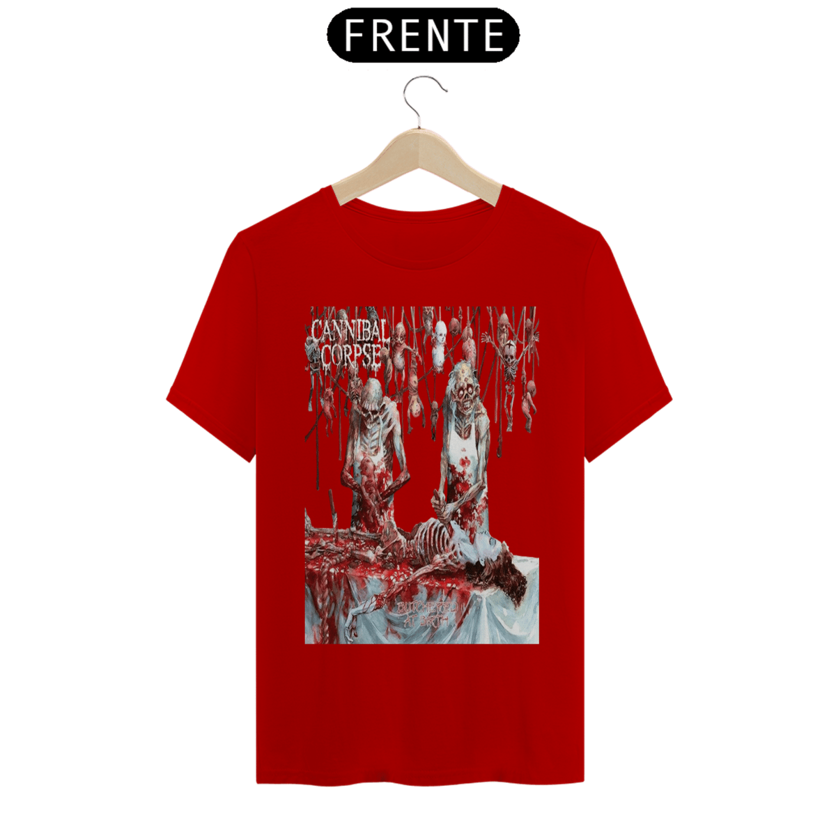Nome do produto: Cannibal Corpse - Butchered at Birth