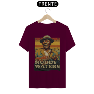 Nome do produto Muddy Waters