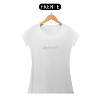 Nome do produto Suficiente - Camiseta Baby Long
