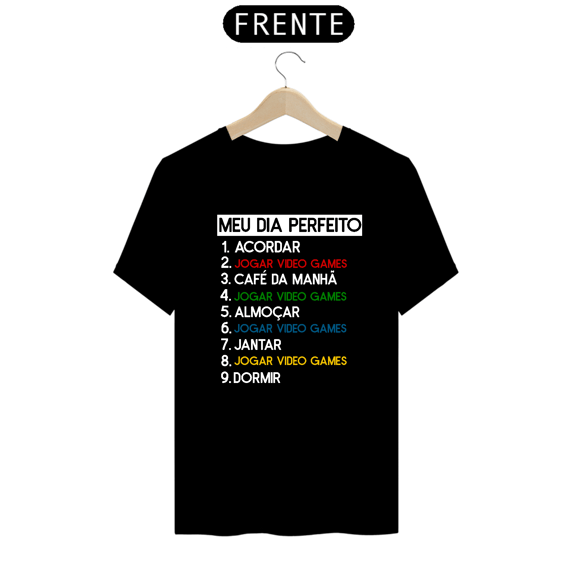 Camiseta Meu dia perfeito 