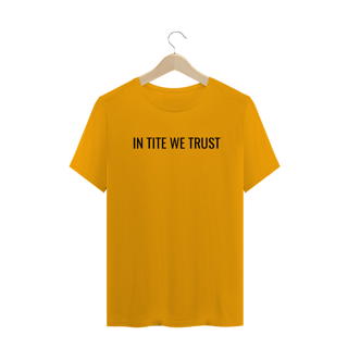 Nome do produto In Tite we trust