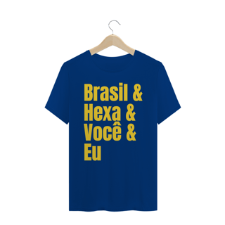 Brasil, Hexa, Você e Eu Masc