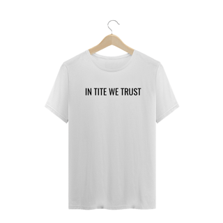 Nome do produto In Tite we trust