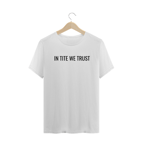 In Tite we trust