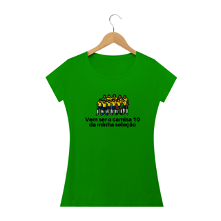 Nome do produto Vem ser meu camisa 10