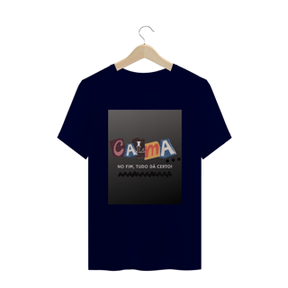 Nome do produto Camiseta T-SHIRT QUALITY - CALMA