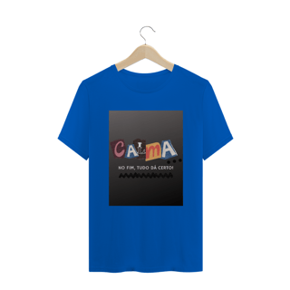 Nome do produto Camiseta T-SHIRT QUALITY - CALMA