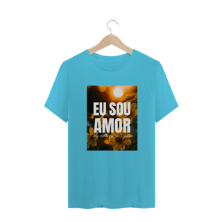 Nome do produto CAMISETA T-SHIRT QUALITY - EU SOU AMOR